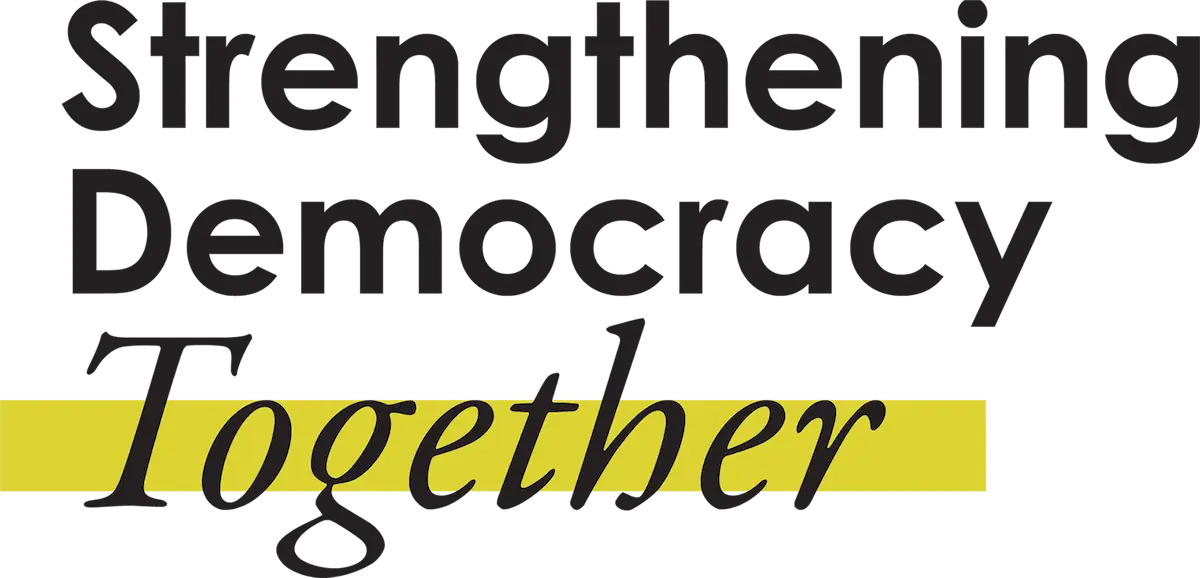 Graphic with the words Strengthening Democracy Together