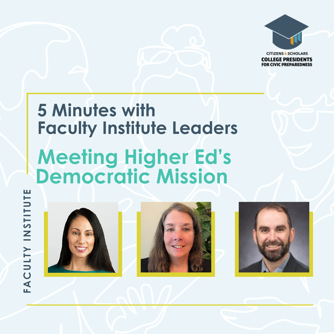 Featured image for “5 Minutes with Faculty Institute Leaders: Meeting Higher Ed’s Democratic Mission”